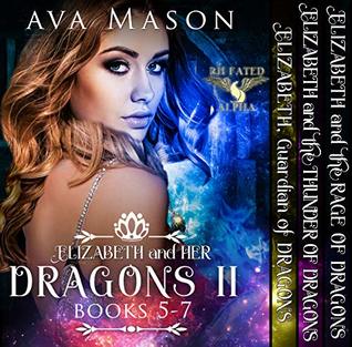 Elizabeth and Her Dragons II (Fated Alpha Books 5-7): A Reverse Harem Shifter Paranormal Romance Box Set