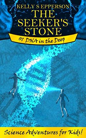 The Seeker's Stone (DNA in the Deep #1)