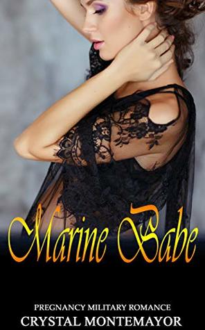 Marine Babe: Pregnancy Military Romance