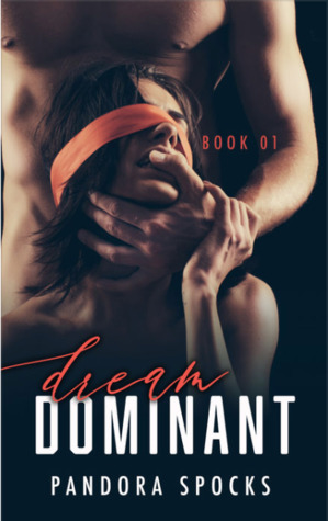 Dream Dominant (Dream Dominant Series, #1)