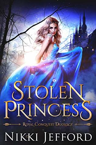 Stolen Princess: An Elf and Fae Fantasy Romance (Royal Conquest Book 1)
