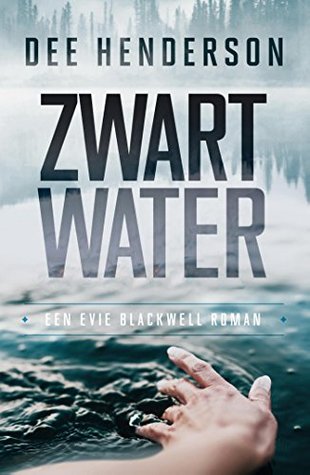 Zwart water (Evie Blackwell Book 1)
