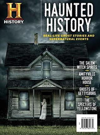History Channel Haunted History: Real-Life Ghost Stories and Supernatural Events