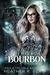 Blackbirds & Bourbon (Toil & Trouble, #2) by Heather R. Blair