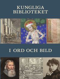 Kungliga biblioteket i ord och bild