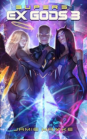 Supers: Ex Gods 3