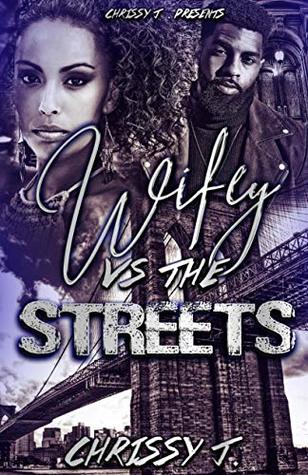 Wifey vs The Streets