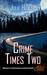 Crime Times Two (Wild Crime #2) by Julie Howard