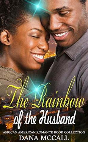 The Rainbow of the Husband: African American Romance Book Collection