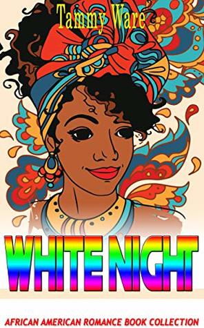 White Night: African American Romance Book Collection