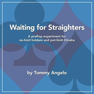 Waiting for Straighters: A Preflop Experiment for No-Limit Holdem and Pot-Limit Omaha