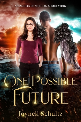 One Possible Future (An Angels of Sojourn Short Story)