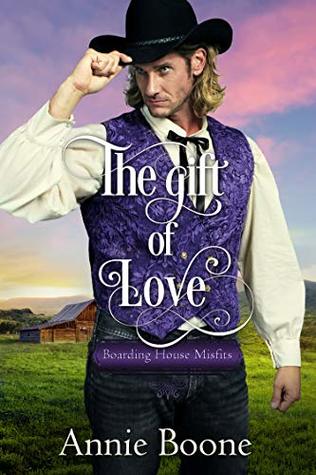 The Gift of Love (Boarding House Misfits Book 3)