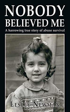 Nobody believed me: A harrowing true story of abuse survival