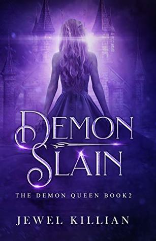 Demon Slain (The Demon Queen Book 2)