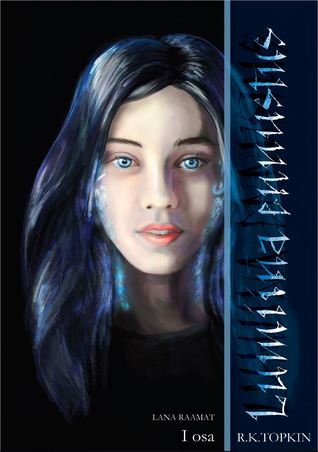 Lumiina ennustus (Lana raamat, #1)