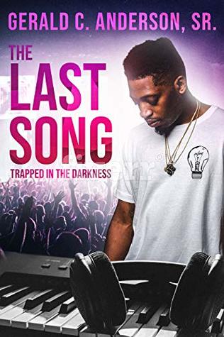 The Last Song: Trapped in The Darkness