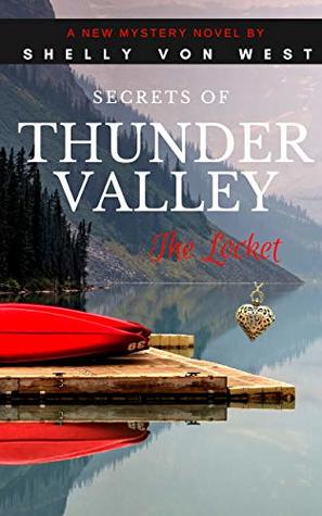 Secrets of Thunder Valley: The Locket