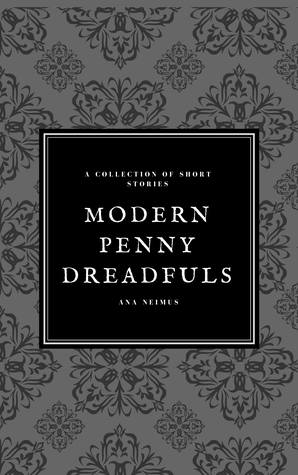Modern Penny Dreadfuls: Tales of the Monstrous and Banal