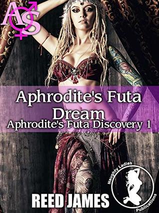 Aphrodite's Futa Dream (Aphrodite's Futa Discovery 1)