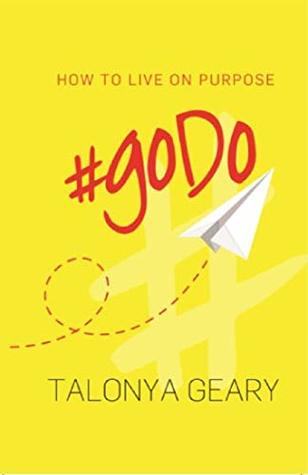 #goDo: How to Live on Purpose