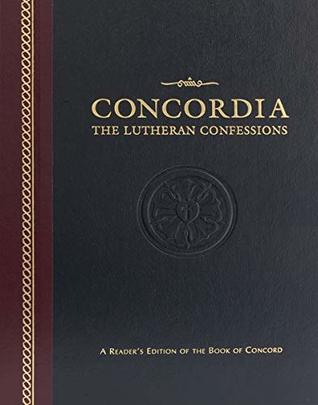 Concordia: The Lutheran Confessions-A Readers Edition of the Book of Concord - 2nd edition