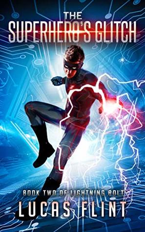 The Superhero's Glitch (Lightning Bolt Book 2)