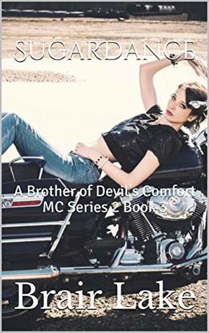 SugarDance: A Brother of Devil's Comfort MC Series 2 Book 3