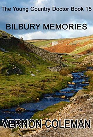 The Young Country Doctor Book 15: Bilbury Memories