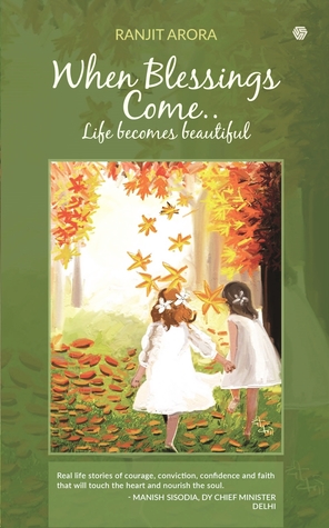 When Blessings Come: Life Becomes Beautiful