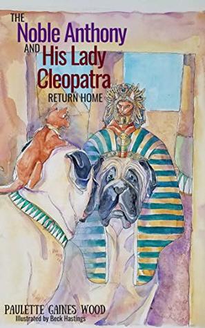 The Noble Anthony and His Lady Cleopatra: Return Home