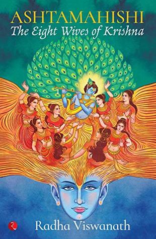 Ashtamahishi: The Eight Wives of Krishna