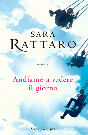 Andiamo a vedere il giorno