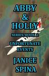Abby & Holly Series Book 2: Unfortunate Events