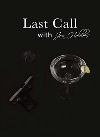 Last Call with Jon Hobbes (Jon Hobbes, #1)