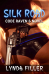 SILK ROAD (Code Raven, #6)