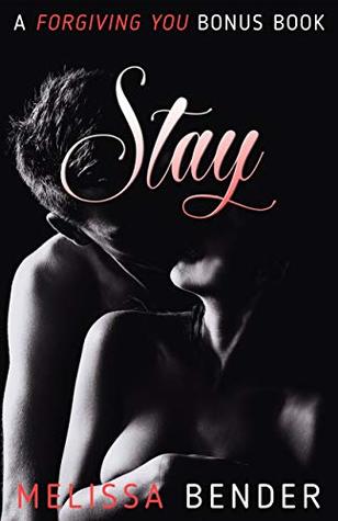 Stay: A Forgiving You Bonus Chapter