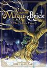 The Ancient Magus' Bride: The Golden Yarn (Light Novel) 1