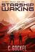 Starship Waking (Archangel Project #4) by C. Gockel