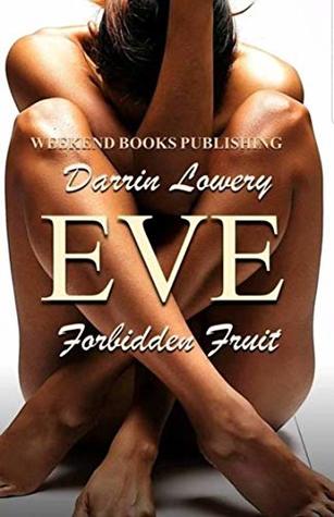 Eve: Forbidden Fruit: From the Gutter Love Series