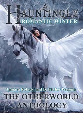 A Hauntingly Romantic Winter: A Fairytale Collection