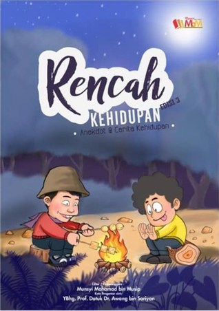 Anekdot & Cerita Kehidupan: Rencah kehidupan