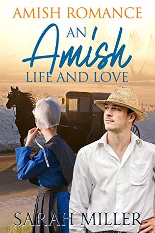 An Amish Life and Love: Amish Romance