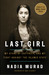 The Last Girl by Nadia Murad The Last Girl by Nadia Murad