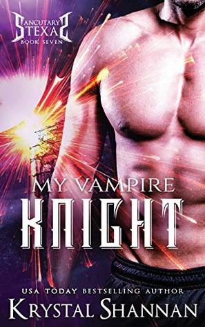 My Vampire Knight (Sanctuary, Texas) (Volume 7)