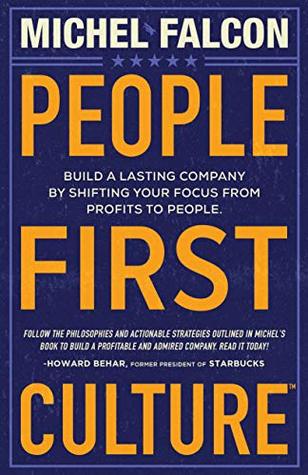 People-First Culture: Build a Lasting Company By Shifting Your Focus From Profits to People