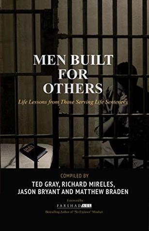 Men Built for Others: Life Lessons from Those Serving Life Sentences
