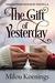 The Gift of Yesterday (Green Pines Romance Book 5) by Milou Koenings