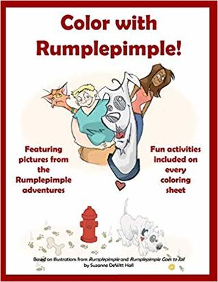 Color with Rumplepimple!: A Coloring and Activity Book based on the Rumplepimple Adventures