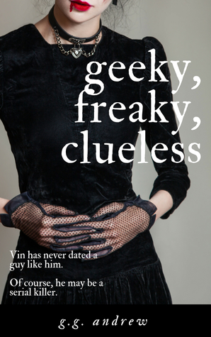 Geeky, Freaky, Clueless: A Halloween Romance (Crazy, Sexy, Ghoulish, #4)